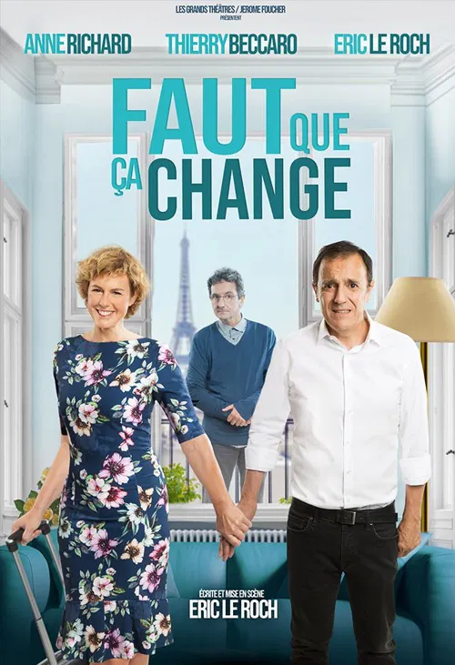 Affiche de Faut que ça change | avec Anne Richard et Thierry Beccaro