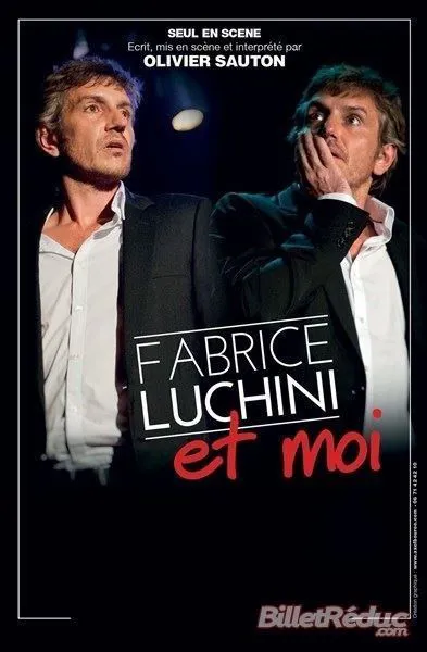 Affiche de Olivier Sauton dans Fabrice Luchini et moi