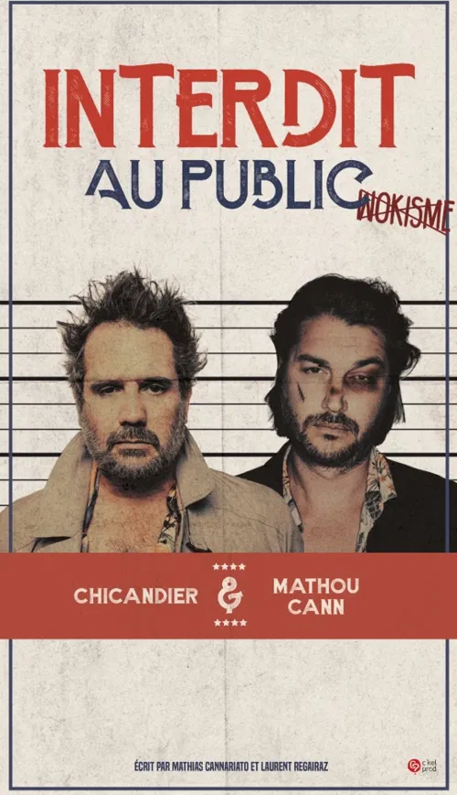 Affiche de Chicandier et Mathou Cann dans Interdit au public