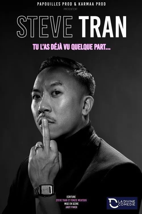 Affiche de Steve Tran dans Tu l'as déjà vu quelque part