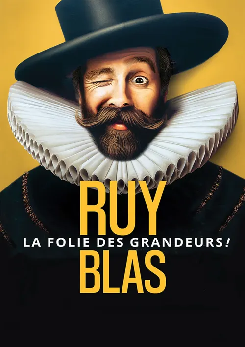 Affiche de Ruy Blas, La folie des grandeurs !