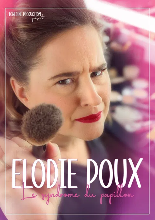 Affiche de Élodie Poux dans Le syndrome du papillon