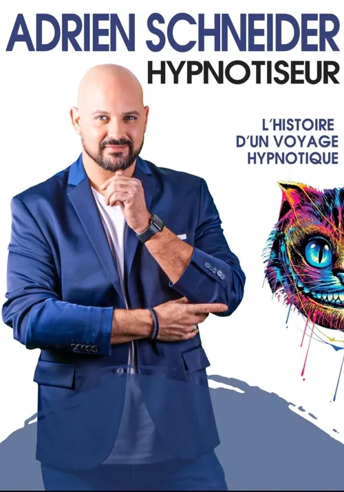 Affiche de Adrien Schneider Hypnotiseur