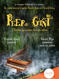 Peer Gynt - L'Homme qui voulait être lui-même - 