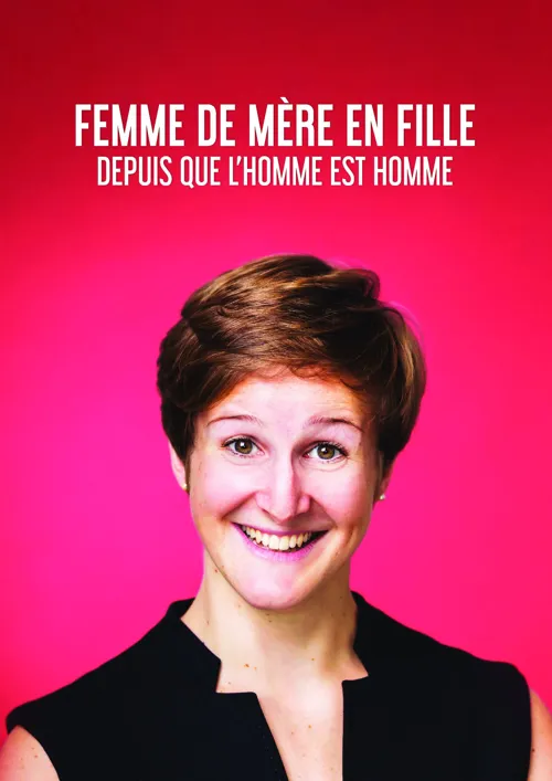 Affiche de Emma Loiselle dans Femme de mère en fille depuis que l'homme est homme