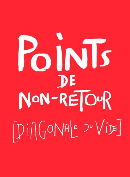 Affiche de Points de non-retour [Diagonale du vide]