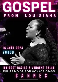 Gospel from Louisiana Bridget Bazile & Vincent Balse - 