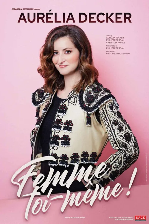 Affiche de Aurélia Decker dans Femme toi-même !