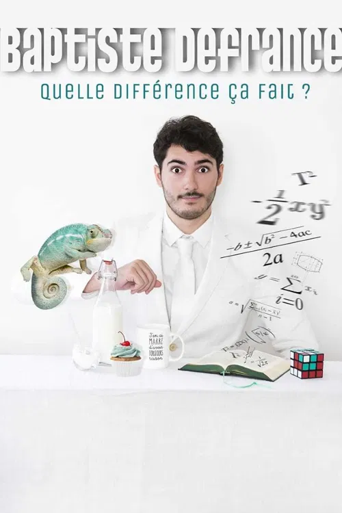 Affiche de Baptiste Defrance dans Quelle différence ça fait ?