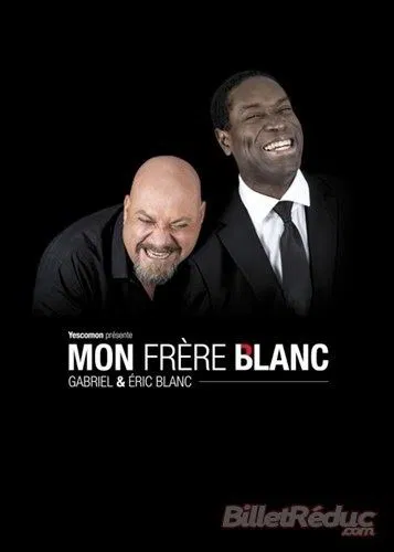 Affiche de Gabriel et Eric Blanc dans Mon frère blanc