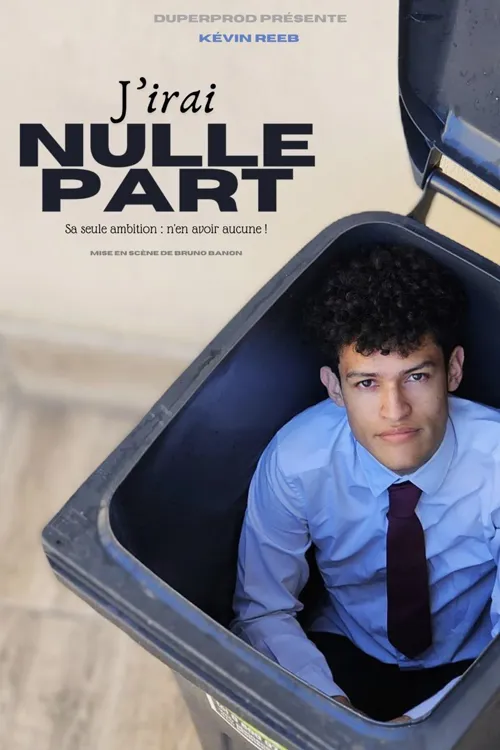 Affiche de Kevin Reeb dans J'irai nulle part