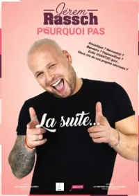 Jerem Rassch dans Pourquoi pas, la suite - 