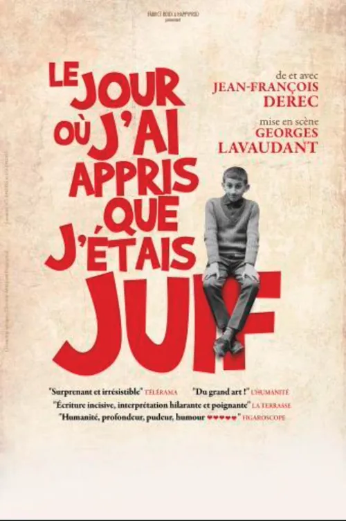 Affiche de Jean-François Derec dans Le jour où j'ai appris que j'étais juif