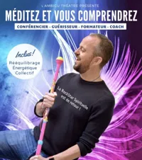 Méditez et vous comprendrez - 