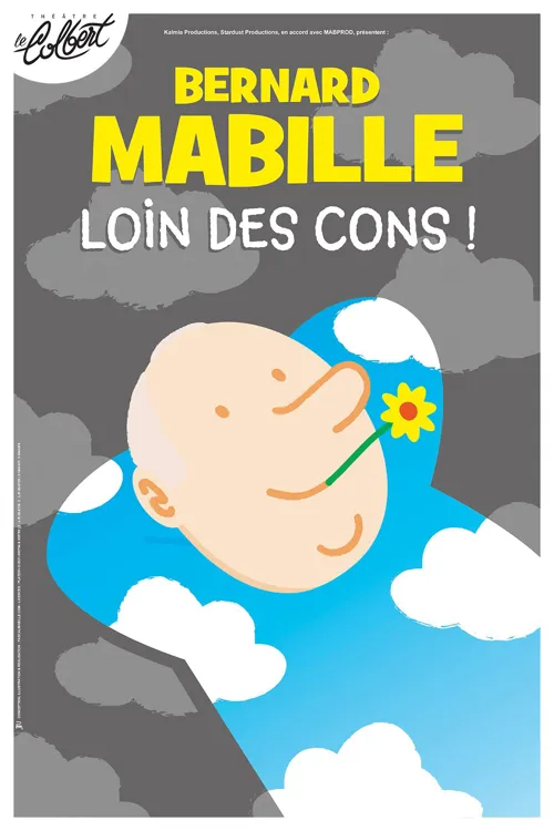 Affiche de Bernard Mabille dans Loin des cons
