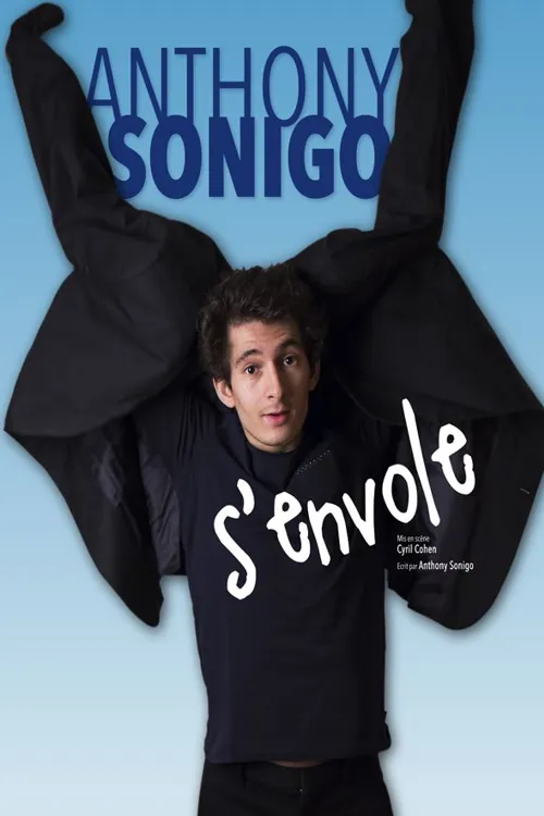 Affiche de Anthony Sonigo dans Anthony Sonigo S'envole