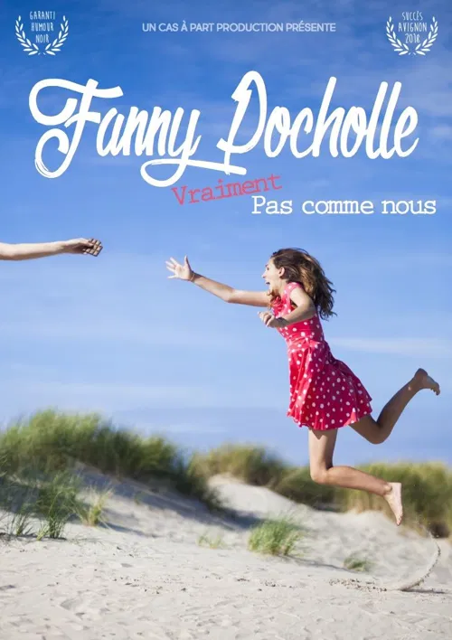 Affiche de Fanny Pocholle dans Vraiment pas comme nous