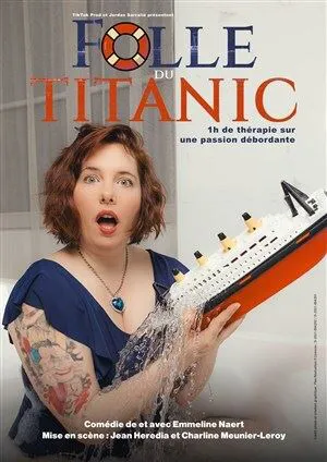 Affiche de Emmeline Naert dans Folle du Titanic