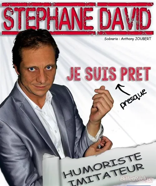 Affiche de Stéphane David dans Je suis presque prêt