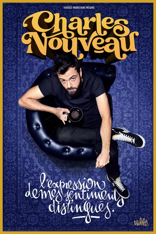 Affiche de Charles Nouveau dans L'expression de mes sentiments distingués