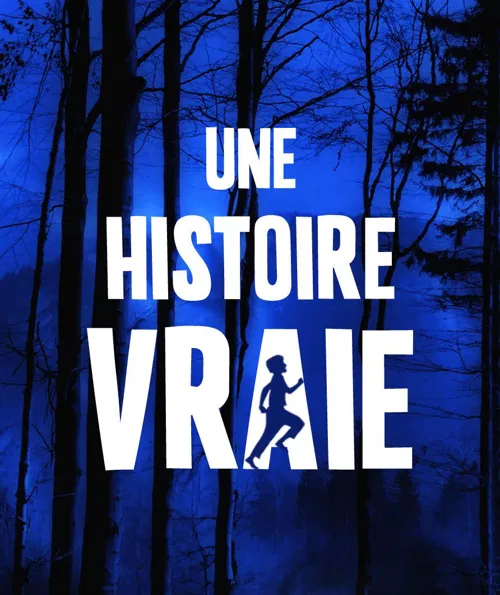 Affiche de Une Histoire Vraie