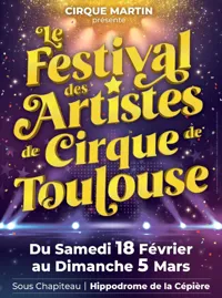 Festival des Artistes de Cirque de Toulouse - 