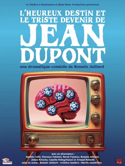 Affiche de L'heureux destin et le triste devenir de Jean Dupont