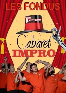 Affiche de Les Fondus : Cabaret impro