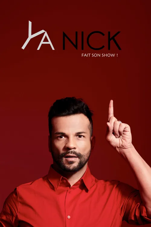 Affiche de Ya Nick dans Ya Nick fait son show