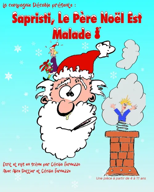 Affiche de Sapristi, Le père Noël est malade !