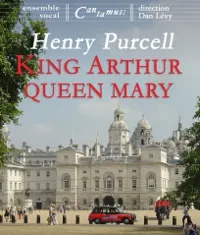 Purcell | Queen Mary et King Arthur - 