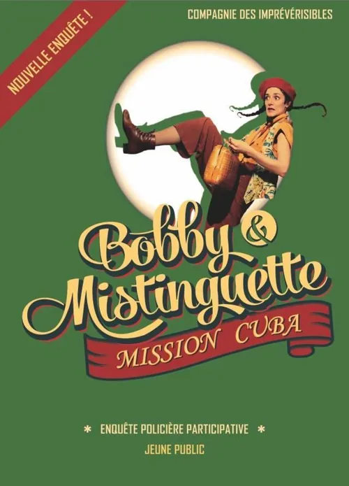 Affiche de Bobby et Mistinguette mission Cuba
