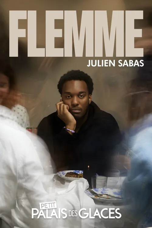 Affiche de Julien Sabas dans Flemme