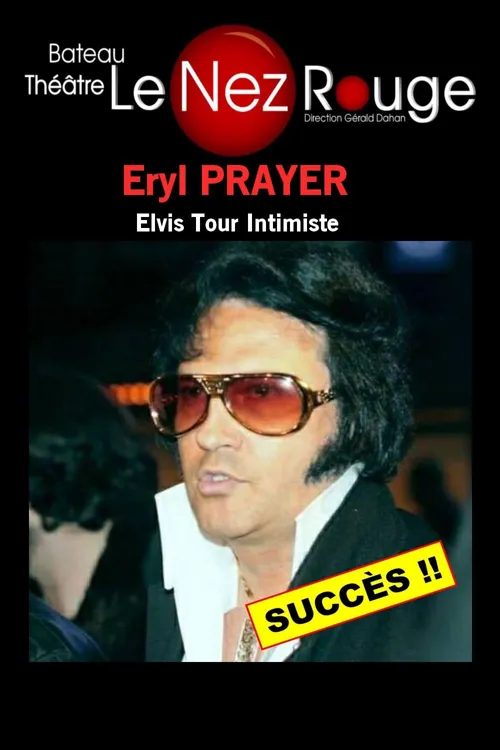 Affiche de Elvis Tour Intimiste | avec Eryl Prayer