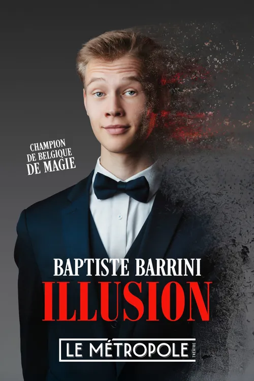 Affiche de Baptiste Barrini dans Illusion