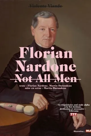 Affiche de Florian Nardone dans Not All Men