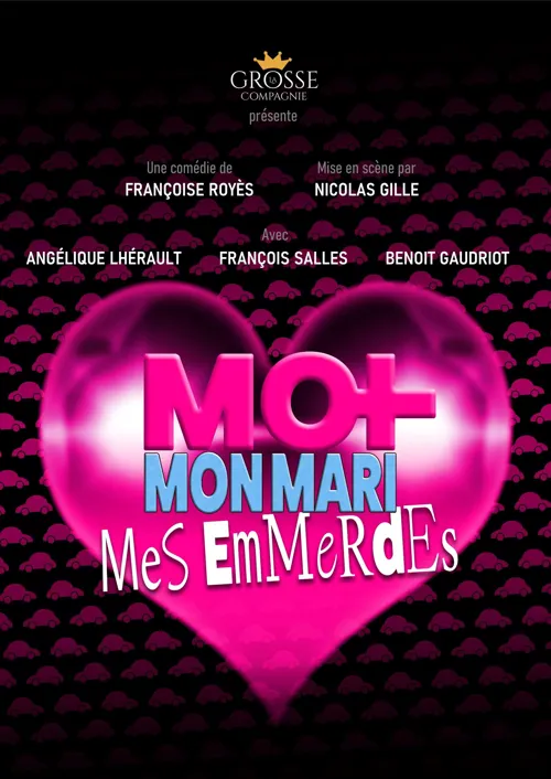 Affiche de Moi, mon mari, mes emmerdes