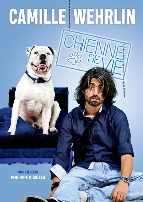 Affiche de Camille Wehrlin dans Chienne de vie