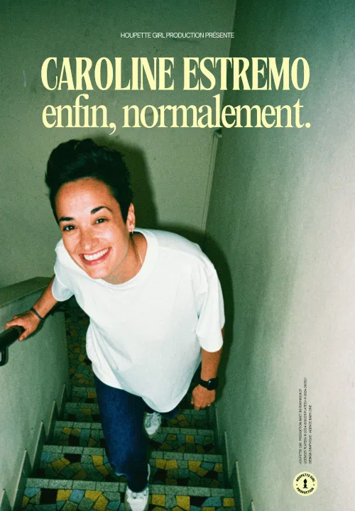Affiche de Caroline Estremo dans Enfin, normalement