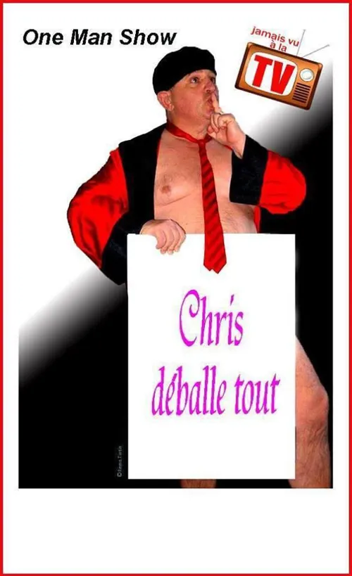 Affiche de Chris dans Chris déballe tout