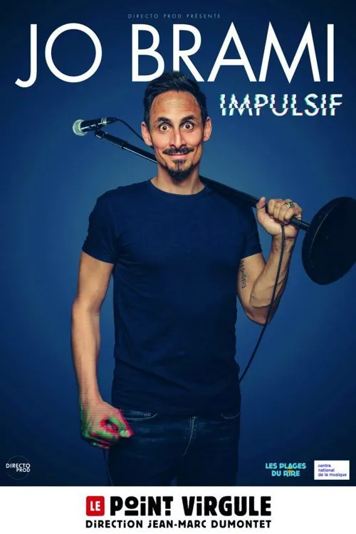 Affiche de Jo Brami dans Impulsif