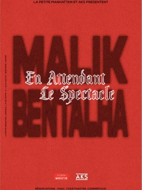 Affiche de Malik Bentalha dans En attendant le spectacle