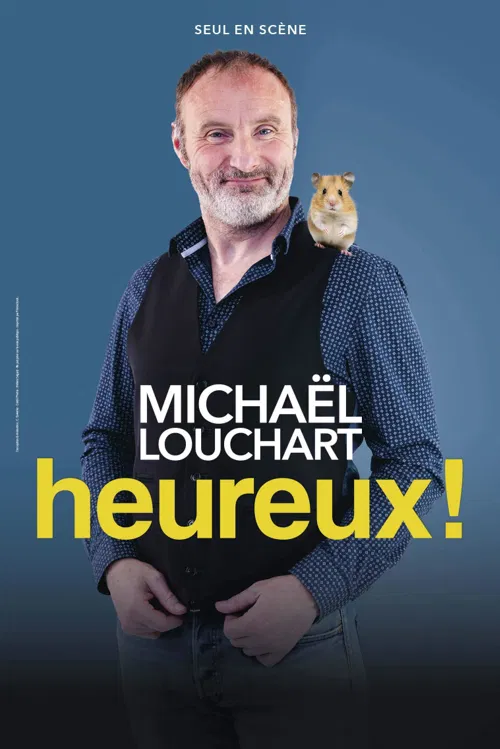 Affiche de Michaël Louchart dans Heureux !