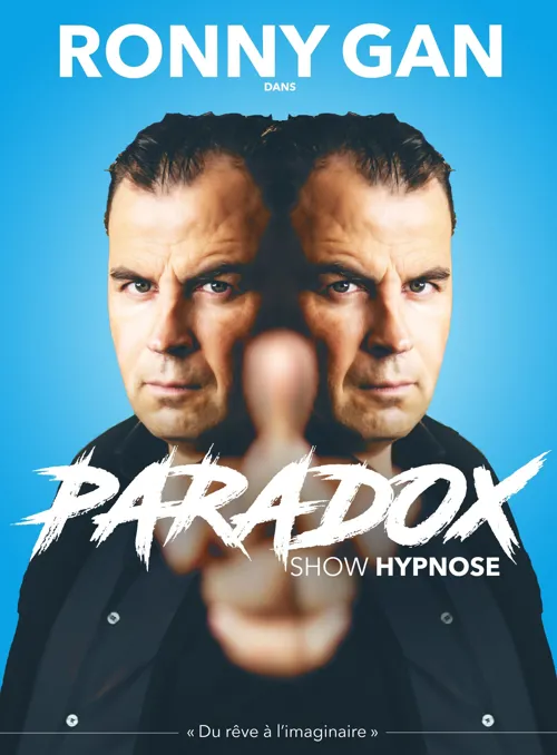 Affiche de Ronny Gan Hypnose dans Paradox