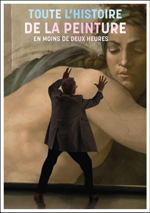 Affiche de Toute l'histoire de la peinture en moins de deux heures | par Hector Obalk