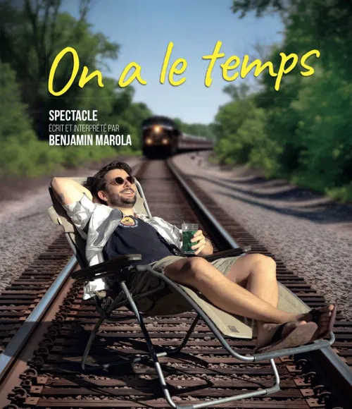 Affiche de Benjamin Marola dans On a le temps