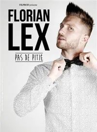Florian Lex dans Pas de pitié - 