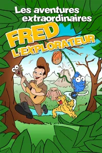 Les aventures extraordinaires de Fred l'explorateur - 