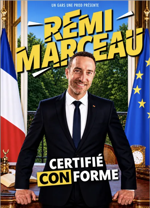 Affiche de Rémi Marceau dans Certifié CONforme 