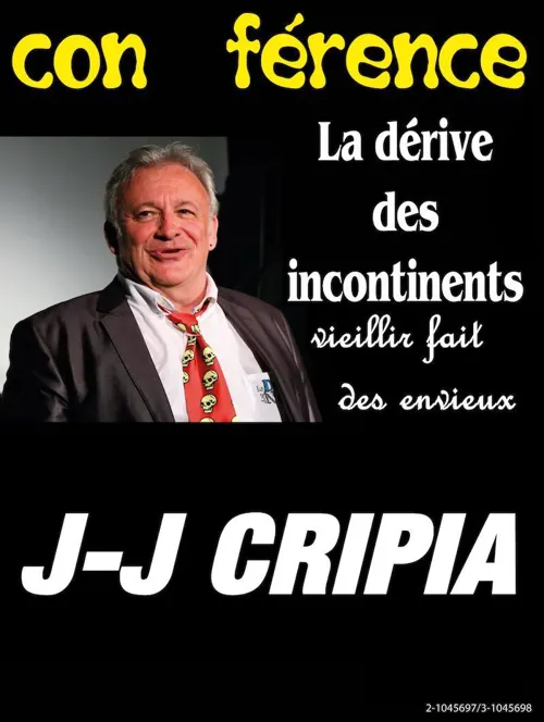 Affiche de Jean Jacques Cripia dans La dérive des Incontinents